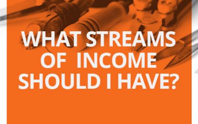 What Streams Of Income Should I Have?